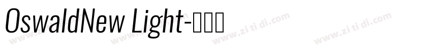 OswaldNew Light字体转换